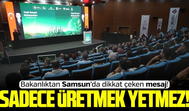 Bakanlıktan Samsun’da dikkat çeken mesaj!