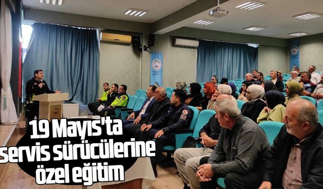 19 Mayıs'ta servis sürücülerine özel eğitim