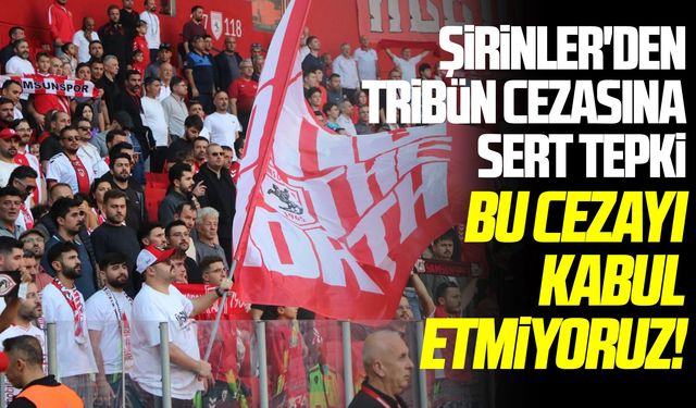 Şirinler'den tribün cezasına sert tepki