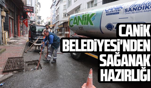 Canik Belediyesi'nden sağanak hazırlığı