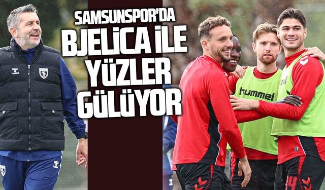 Samsunspor'da Bjelica ile yüzler gülüyor
