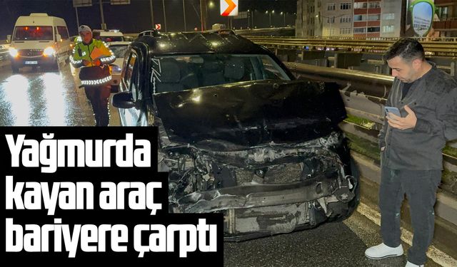 Samsun'da yağmurda kayan araç bariyere çarptı