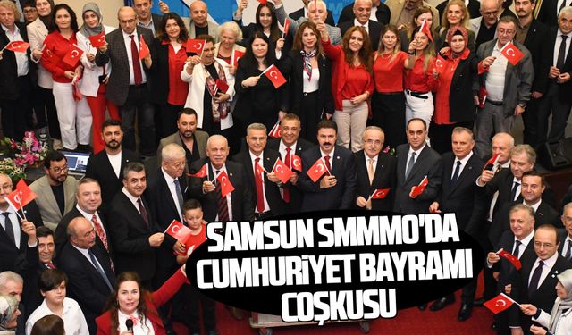 Samsun SMMMO'da Cumhuriyet Bayramı coşkusu