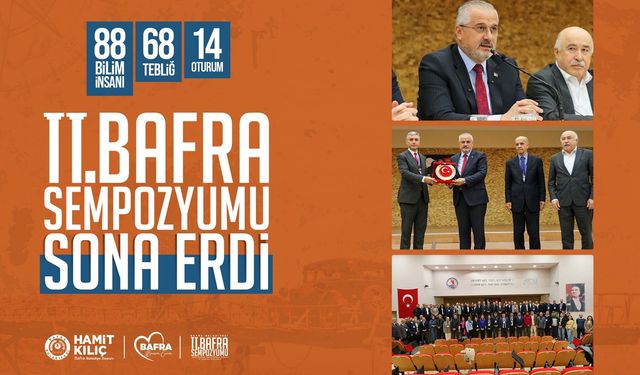 2. Bafra Sempozyumu sona erdi