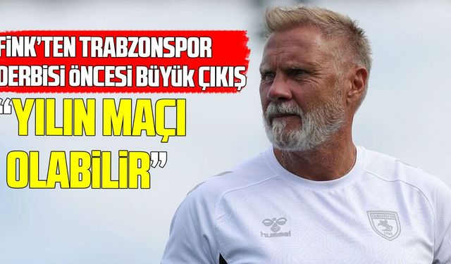 Trabzonspor maçı öncesi Fink’ten taraftara çağrı