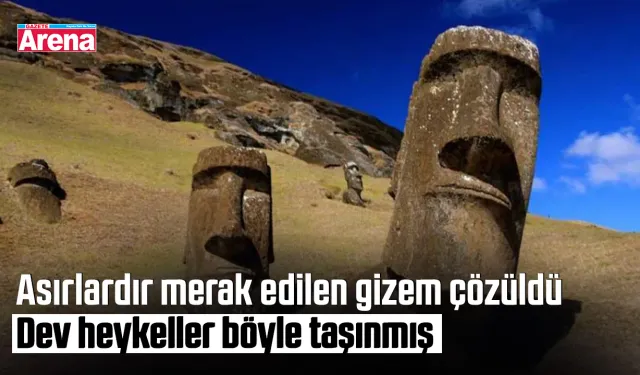 Asırlardır merak edilen gizem çözüldü: Dev heykeller böyle taşınmış