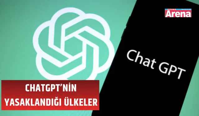 ChatGPT’nin Yasaklandığı Ülkeler