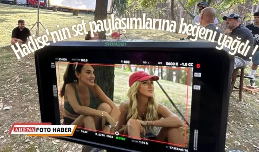 Hadise'nin set paylaşımlarına beğeni yağdı