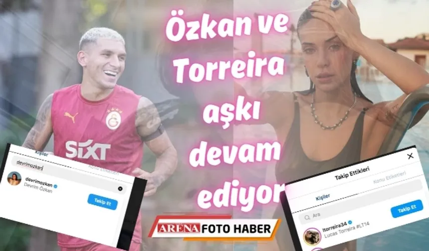 Özkan ve Torreira aşkı devam ediyor