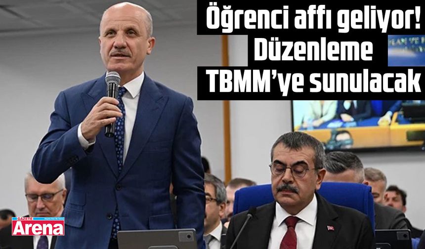 Öğrencilik affı geliyor!