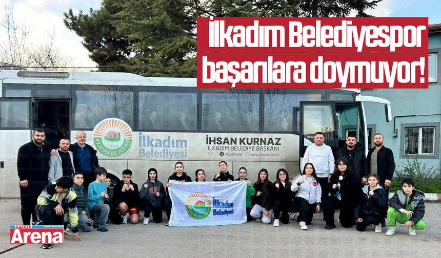 İlkadım Belediyespor başarılara doymuyor!