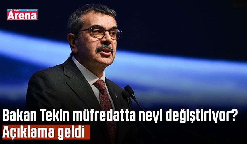 Bakan Tekin müfredatta neyi değiştiriyor? Açıklama geldi