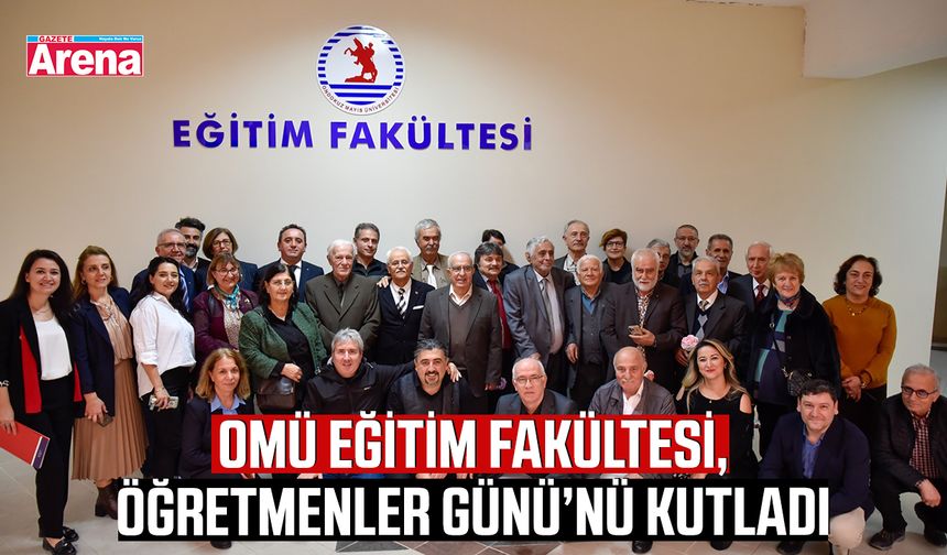 OMÜ Eğitim Fakültesi, Öğretmenler Günü’nü kutladı