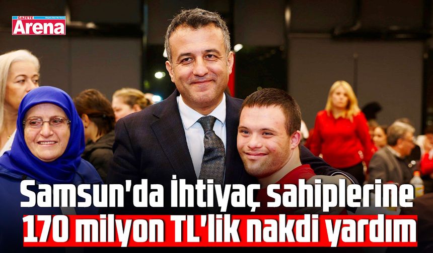 Samsun'da kimse, 'kimsesiz' bırakılmadı!