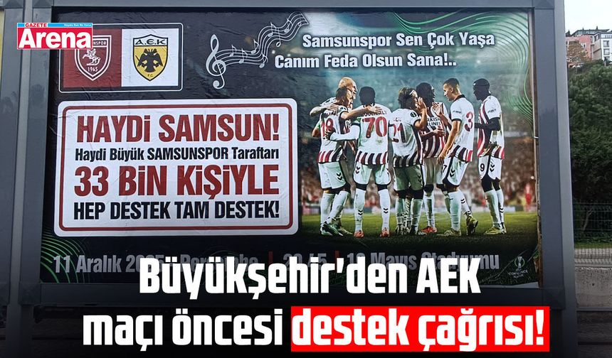 Büyükşehir'den AEK maçı öncesi destek çağrısı!
