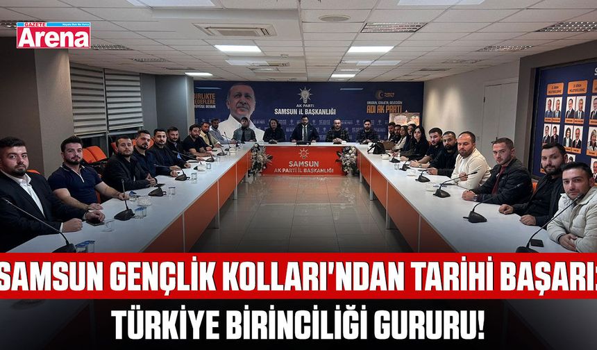 Samsun AK Parti Gençlik Kolları'ndan tarihi başarı