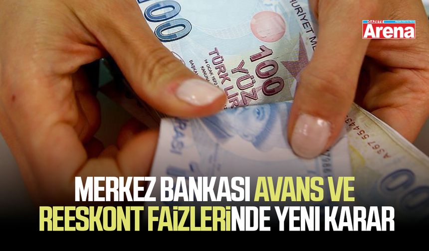 Merkez Bankası avans ve reeskont faizlerinde yeni karar