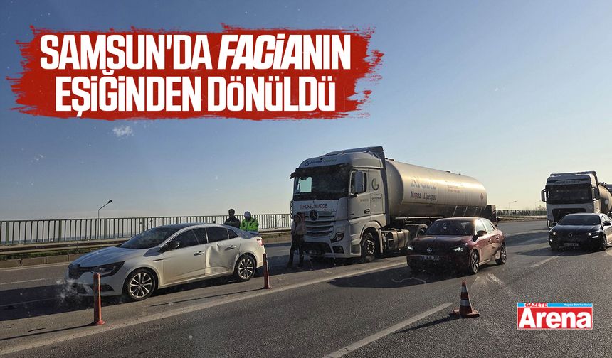 Samsun'da faciadan son anda dönüldü