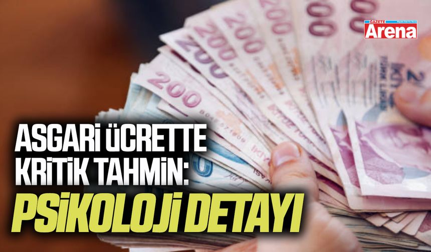 Asgari ücrette kritik tahmin: Psikoloji detayı