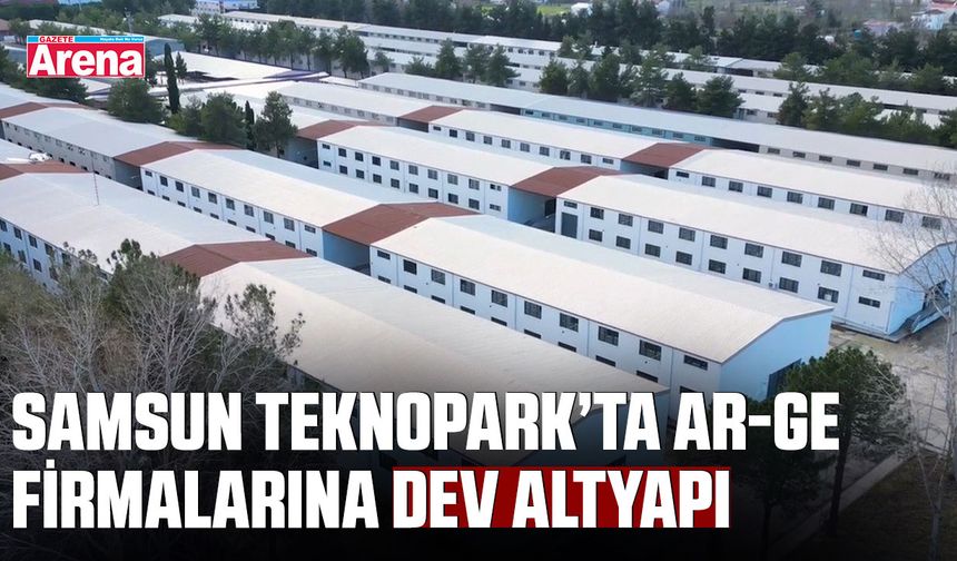 Samsun Teknopark’ta Ar-Ge firmalarına dev altyapı