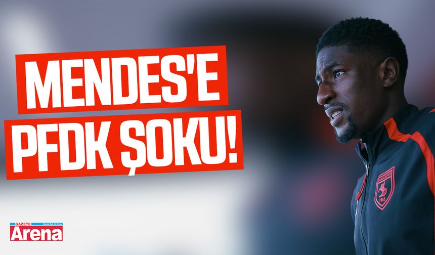Samsunspor'lu Mendes'e PFDK şoku!