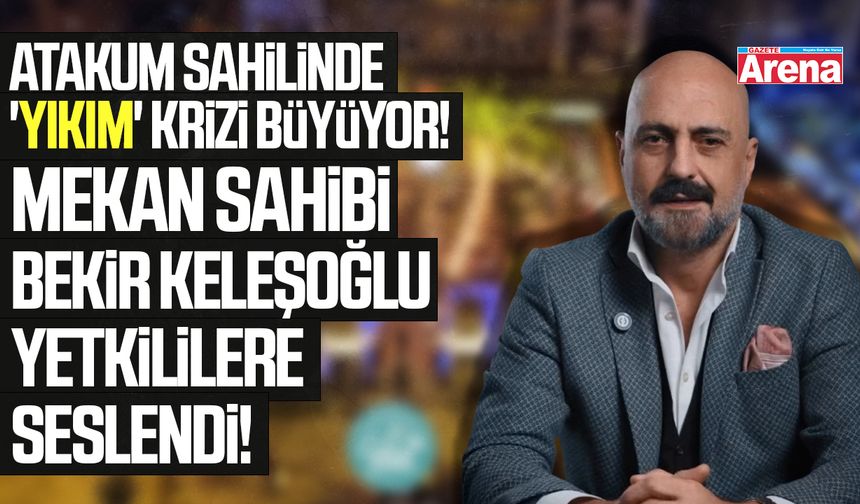 Atakum sahilinde 'yıkım' krizi büyüyor!