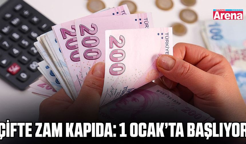 Çifte zam kapıda: 1 Ocak’ta başlıyor