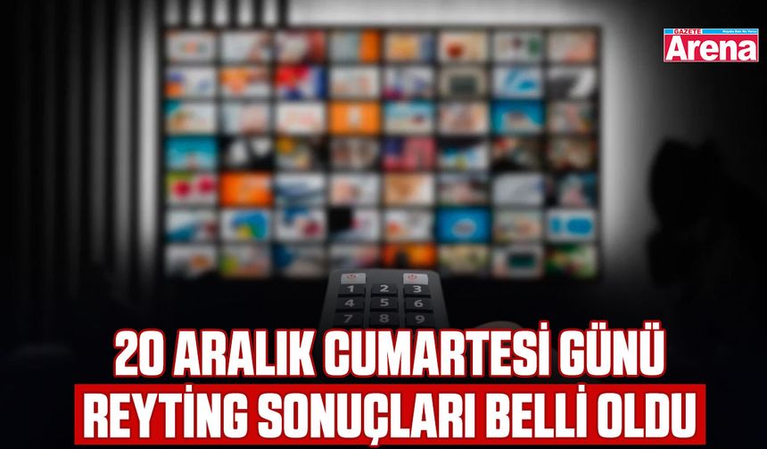20 Aralık cumartesi günü reyting sonuçları belli oldu
