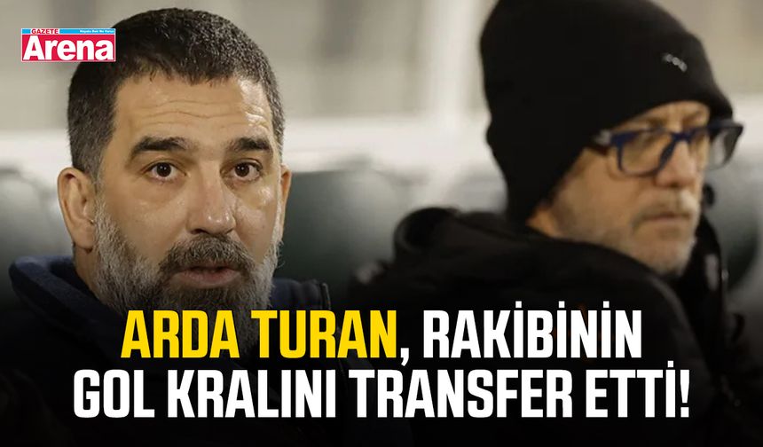 Arda Turan, rakibinin gol kralını transfer etti!