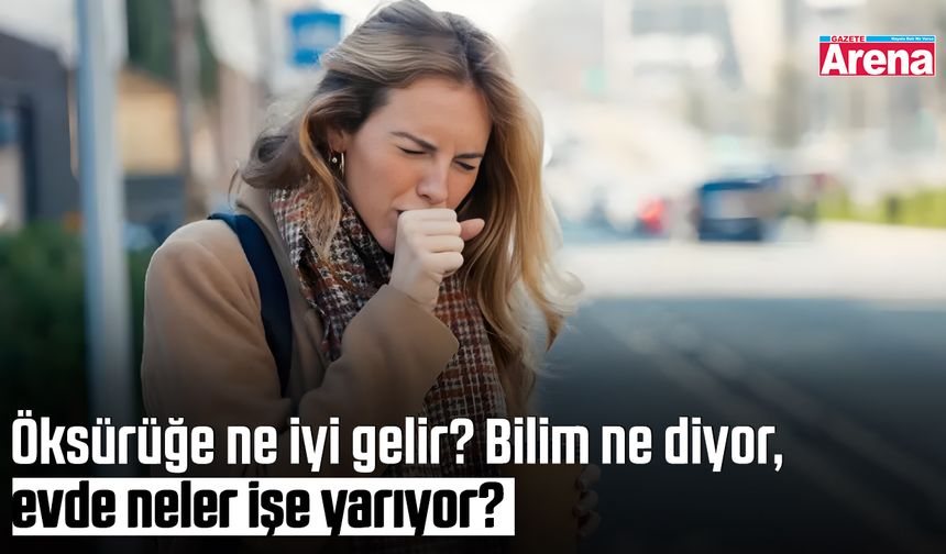 Öksürüğe ne iyi gelir? Bilim ne diyor, evde neler işe yarıyor?