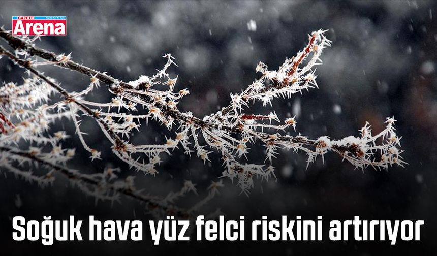 Soğuk hava yüz felci riskini artırıyor