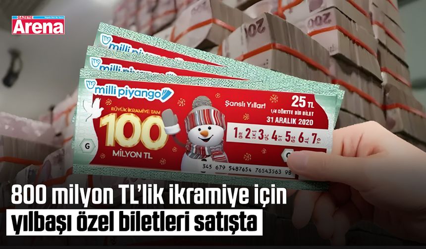 800 milyon TL’lik ikramiye için yılbaşı özel biletleri satışta