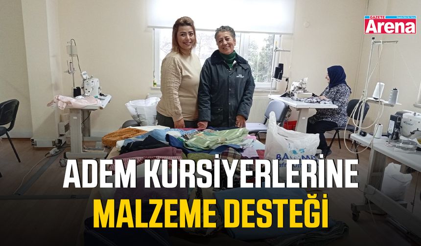 ADEM kursiyerlerine malzeme desteği