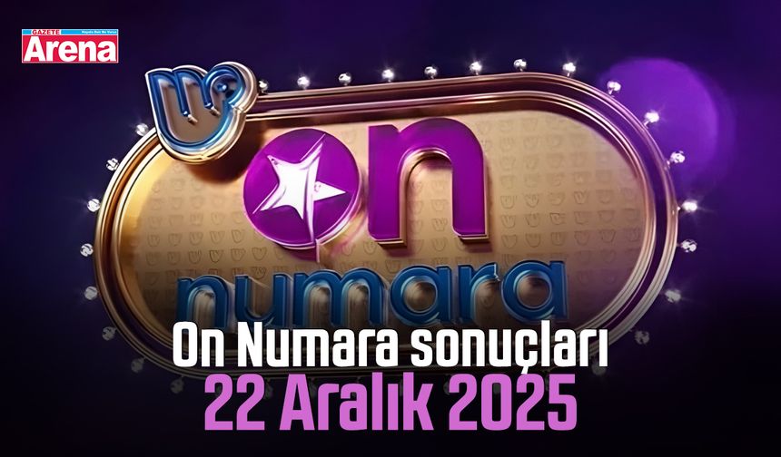 On Numara sonuçları 22 Aralık 2025