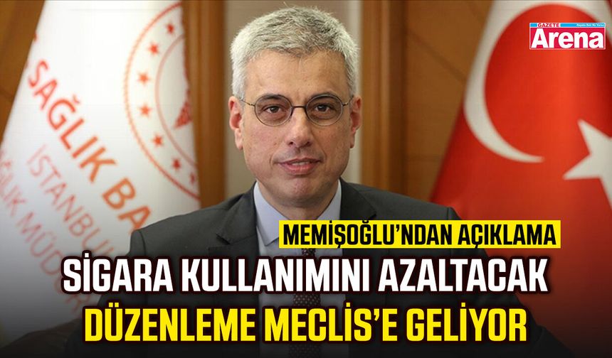 Sigara kullanımını azaltacak düzenleme Meclis’e geliyor