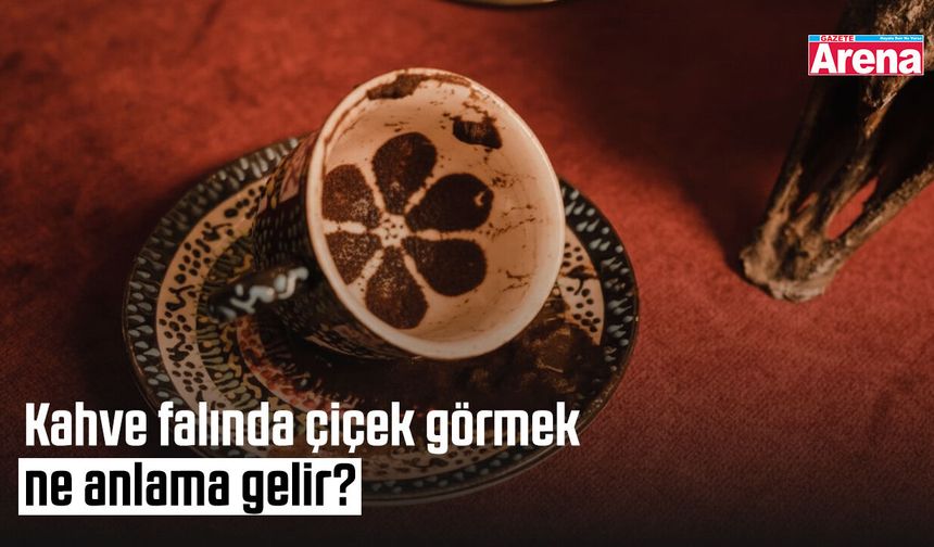 Kahve falında çiçek görmek ne anlama gelir?
