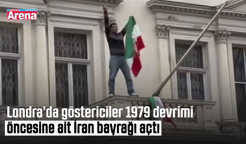 Londra’da göstericiler 1979 devrimi öncesine ait İran bayrağı açtı