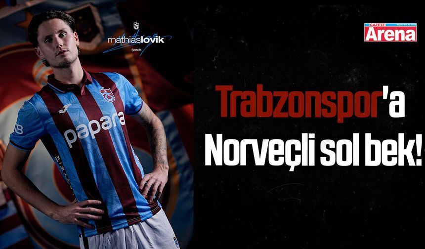 Trabzonspor'a Norveçli sol bek!