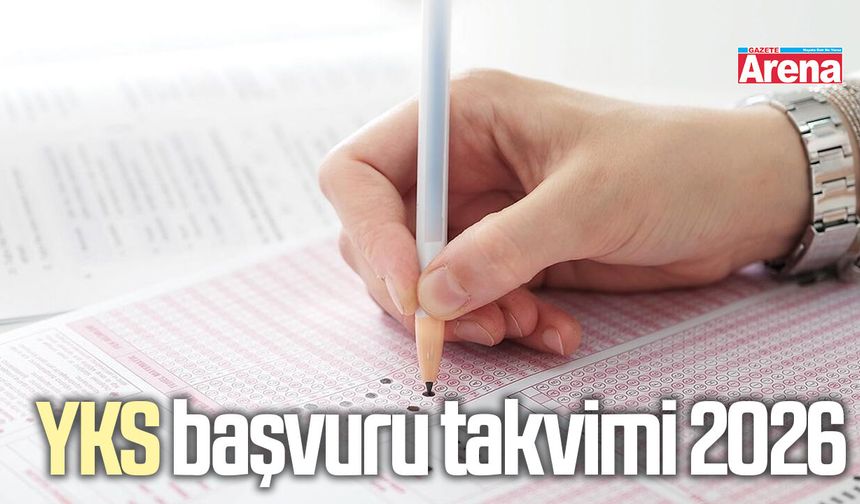 YKS başvuru takvimi 2026