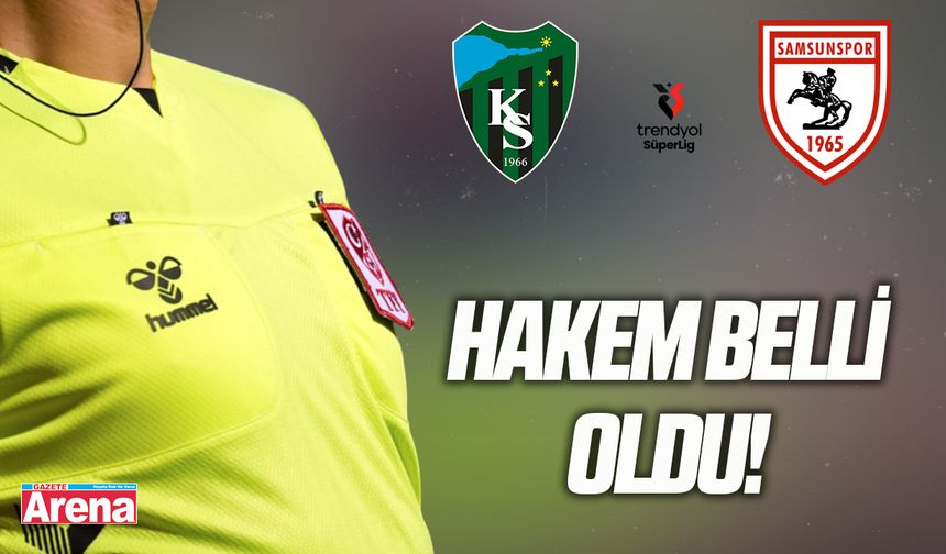 Samsunspor - Kocaelispor maçının hakemi belli oldu