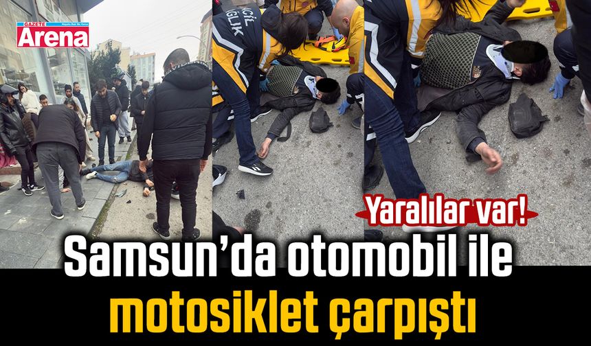 Samsun’da otomobil ile motosiklet çarpıştı yaralılar var!