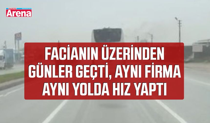 Facianın üzerinden günler geçti, aynı firma aynı yolda hız yaptı