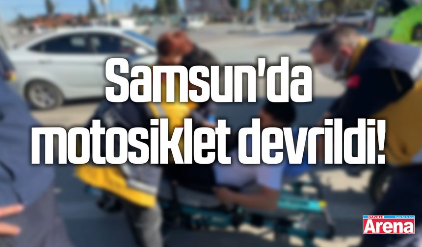 Samsun'da motosiklet devrildi!