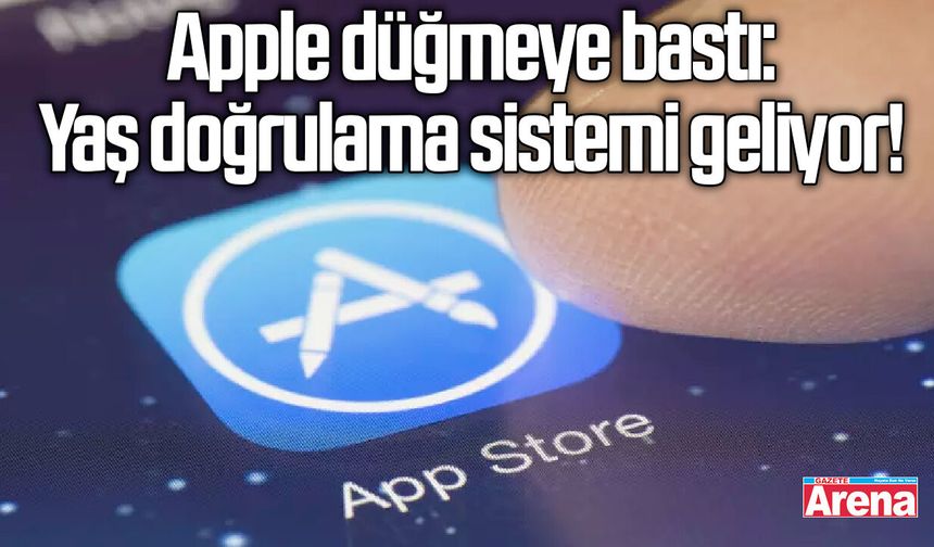 Apple düğmeye bastı: Yaş doğrulama sistemi geliyor!