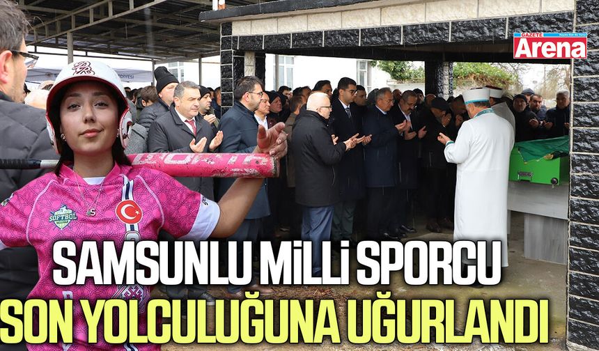 Samsunlu milli sporcu son yolculuğuna uğurlandı
