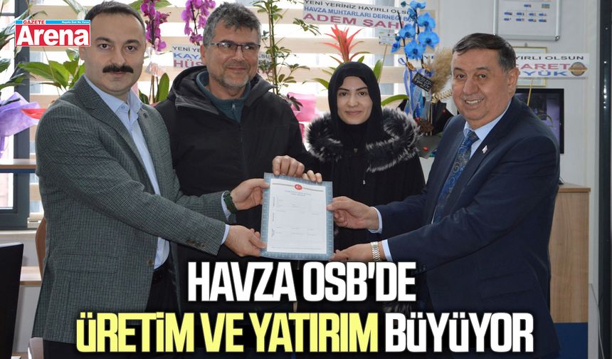 Havza OSB'de üretim ve yatırım büyüyor