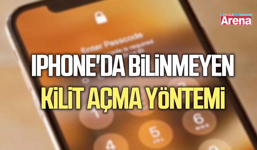 iPhone'da bilinmeyen kilit açma yöntemi