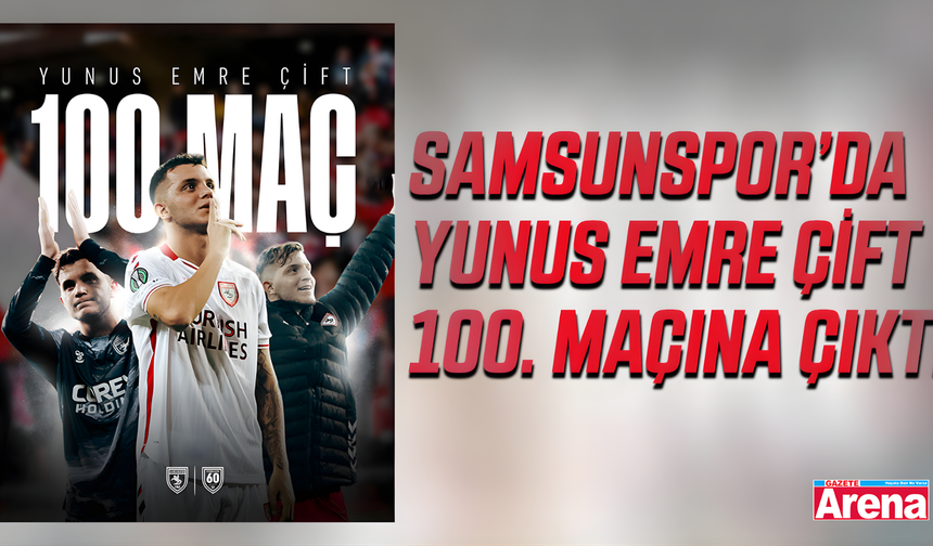 Samsunspor’da Yunus Emre Çift 100. maçına çıktı