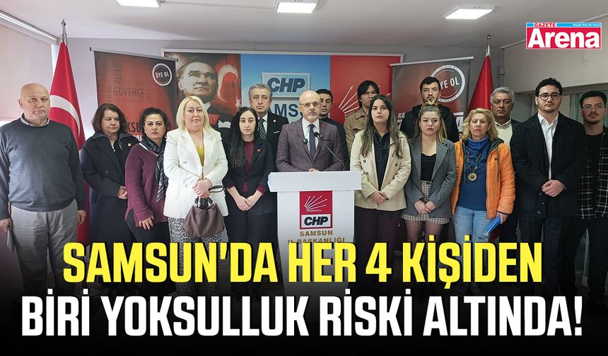 Samsun'da her 4 kişiden biri yoksulluk riski altında!