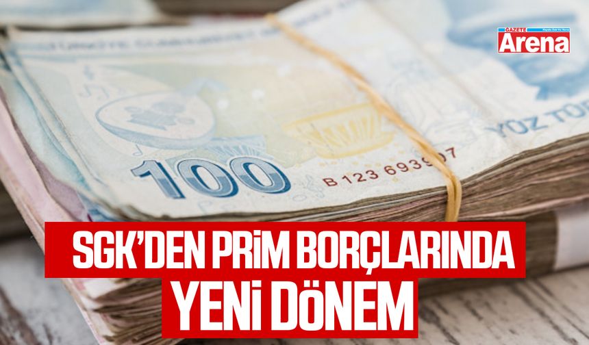 SGK’den prim borçlarına kolaylık geliyor